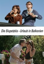 Poster de la película Die Slupetzkis - Urlaub in Balkonien