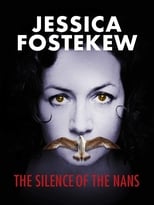 Poster de la película Jessica Fostekew: The Silence Of The Nans