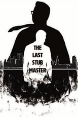 Poster de la película The Last Stub Master