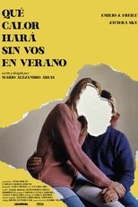 Poster de la película Qué calor hará sin vos en verano