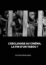 Poster de la película L’esclavage au cinéma, la fin d’un tabou ?