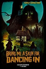 Poster de la película Bring Me A Skin For Dancing In