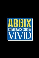 Poster de la serie AB6IX COMEBACK SHOW 비비드