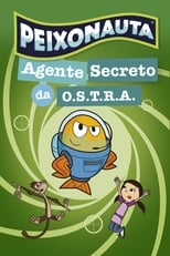 Poster de la película Peixonauta - Agente Secreto da O.S.T.R.A.