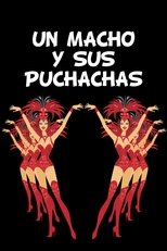 Poster de la película Un Macho y Sus Puchachas
