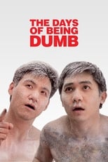 Poster de la película The Days of Being Dumb