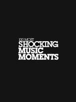 Poster de la película VH1's 100 Most Shocking Music Moments