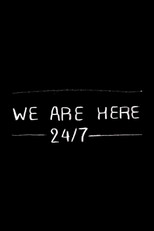 Poster de la película We are here 24/7