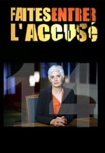 Faites entrer l\'accusé