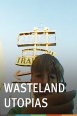 Poster de la película Wasteland Utopias