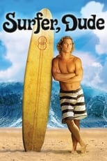 Poster de la película Surfer, Dude