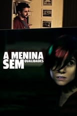 Poster de la serie A Menina Sem Qualidades