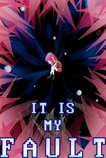 Poster de la película It Is My Fault