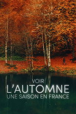 Poster de la película Voir l'automne, une saison en France