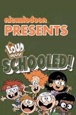 Poster de la película The Loud House: Schooled!