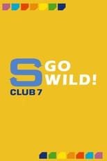 Poster de la serie S Club 7 Go Wild!