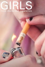 Poster de la película Girls Love Discarded Cigarettes