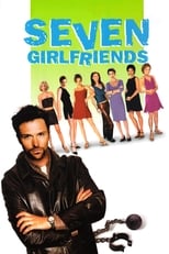 Poster de la película Seven Girlfriends