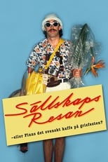 Poster de la película Sällskapsresan eller Finns det svenskt kaffe på grisfesten