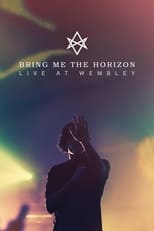 Poster de la película Bring Me The Horizon : Live at Wembley