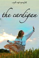 Poster de la película The Cardigan (A Taylor Swift Inspired Film)