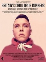 Poster de la película Britain's Child Drug Runners