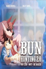 Poster de la película Bun Hunting 2.0: You Can (not) Be Baked