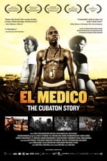 Poster de la película El Medico: The Cubaton Story