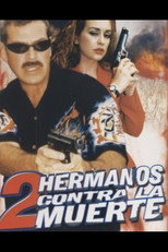 Poster de la película Dos Hermanos Contra La Muerte