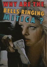Poster de la película Why Are the Bells Ringing, Mitica?