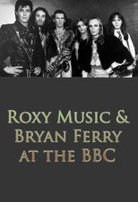 Poster de la película Roxy Music and Bryan Ferry at the BBC