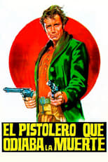 Poster de la película El pistolero que odiaba la muerte