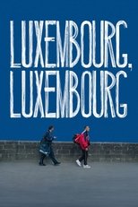 Poster de la película Luxembourg, Luxembourg