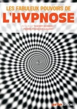 Poster de la película Les Fabuleux Pouvoirs de l'hypnose