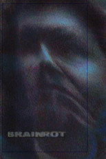 Poster de la película Brain Rot