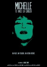 Poster de la película Michelle te hace la cabeza