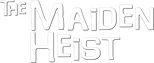 Logo The Maiden Heist