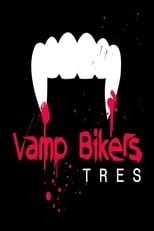 Poster de la película Vamp Bikers Tres