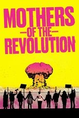 Poster de la película Mothers of the Revolution