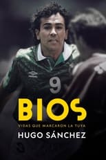 Poster de la película Bios: Hugo Sánchez