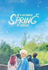 Poster de la serie At a Distance, Spring is Green