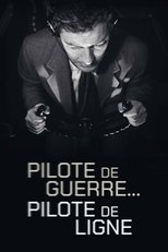 Poster de la película Pilote de guerre… pilote de ligne