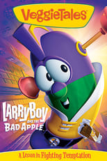 Poster de la película VeggieTales: LarryBoy and the Bad Apple