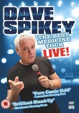 Poster de la película Dave Spikey: Best Medicine Tour Live