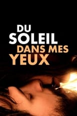 Poster de la película Du soleil dans mes yeux