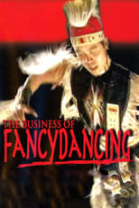 Poster de la película The Business of Fancydancing