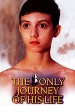 Poster de la película The Only Journey of His Life