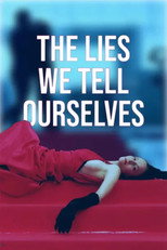 Poster de la película The Lies We Tell Ourselves