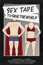 Poster de la película Sex Tape to Save the World