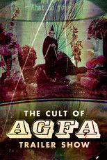 Poster de la película The Cult of AGFA Trailer Show